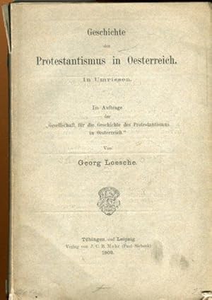 Seller image for Geschichte des Protestantismus in Oesterreich. In Umrissen. for sale by Antiquariat am Flughafen