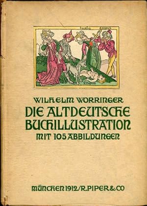 Bild des Verkufers fr Die altdeutsche Buchillustration. zum Verkauf von Antiquariat am Flughafen