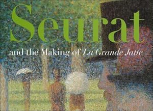 Immagine del venditore per SEURAT AND THE MAKING OF LA GRANDE JATTE. venduto da BOOKSELLER  -  ERIK TONEN  BOOKS
