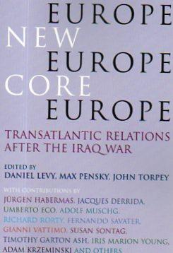 Seller image for Old Europe, New Europe, Core Europe: Transatlantic Relations After The Iraq War for sale by Bookfeathers, LLC