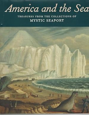 America and the Sea Treasures from the Collections of Mystic Seaport