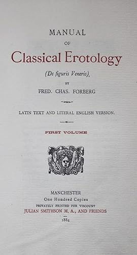 Seller image for [MANUEL D ROTOLOGIE CLASSIQUE DE FORBERG] MANUAL OF CLASSICAL EROTOLOGY (De figuris Veneris). By Fred. Chas. Forbert. Latin text and litteral english version. First and Second volume (complete). for sale by Librairie L'amour qui bouquine