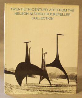 Seller image for Twentieth Century Art from the Nelson Aldrich Rockefeller Collection for sale by Books & Bidders Antiquarian Booksellers