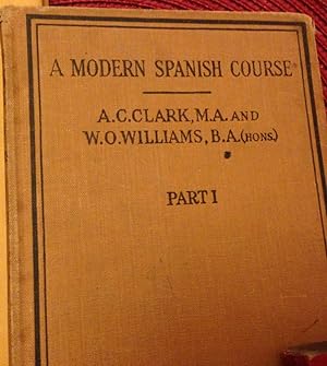 Bild des Verkufers fr A Modern Spanish Course Part 1 zum Verkauf von Oopalba Books