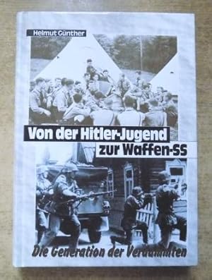 Seller image for Von der Hitler-Jugend zur Waffen-SS - Die Generation der Verdammten. for sale by Antiquariat BcherParadies