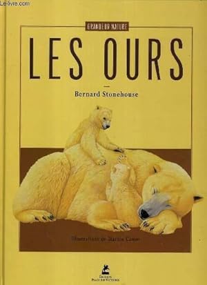 Seller image for LES OURS - COLLECTION GRANDEUR NATURE. for sale by Le-Livre