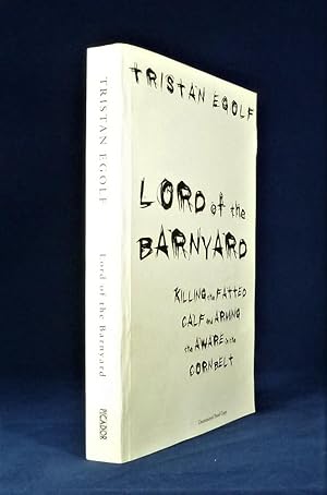 Lord of The Barnyard *First Edition - PROOF copy*