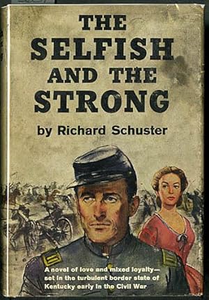 The Selfish and the Strong