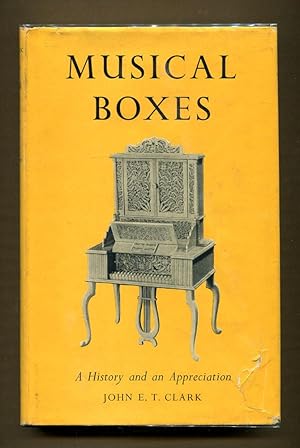 Imagen del vendedor de Musical Boxes: A History and Appreciation a la venta por Dearly Departed Books