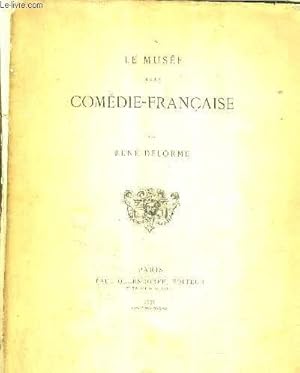 Seller image for LE MUSEE DE LA COMEDIE FRANCAISE. for sale by Le-Livre