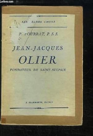 Seller image for Jean-Jacques Olier, Fondateur de Saint-Sulpice for sale by Le-Livre