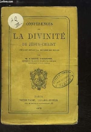 Bild des Verkufers fr Confrences sur la Divinit de Jsus-Christ, prches devant la jeunesse des coles. zum Verkauf von Le-Livre