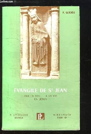 Seller image for L'Evangile de Saint Jean. Par la Foi en la Vie de Jsus for sale by Le-Livre