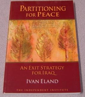 Partitioning for Peace: An Exit Strategy for Iraq