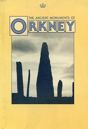 Seller image for THE ANCIENT MONUMENTS OF ORKNEY for sale by Le-Livre