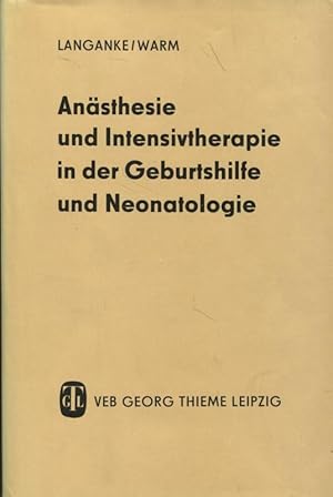 Bild des Verkufers fr Ansthesie und Intensivtherapie in der Geburtshilfe und Neonatologie zum Verkauf von Flgel & Sohn GmbH