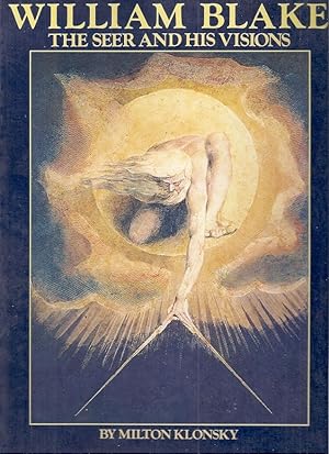 Immagine del venditore per WILLIAM BLAKE: THE SEER AND HIS VISIONS venduto da Columbia Books, ABAA/ILAB, MWABA