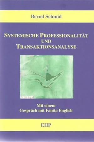 Bild des Verkufers fr Systemische Professionalitt und Transaktionsanalyse zum Verkauf von BuchWeltWeit Ludwig Meier e.K.