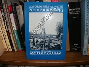 Bild des Verkufers fr Oxfordshire at Work In Old Photographs zum Verkauf von PsychoBabel & Skoob Books