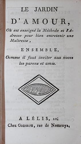 LE JARDIN D'AMOUR, où est renseigné la Méthode et l'Adresse pour bien entretenir une Maîtresse, e...