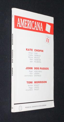 Imagen del vendedor de Americana n11 : Kate Chopin - John Dos Passos - Toni Morrison a la venta por Abraxas-libris