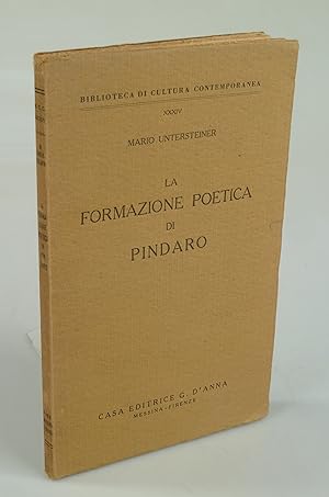 Bild des Verkufers fr La Formazione poetica di Pindaro. zum Verkauf von Antiquariat Dorner