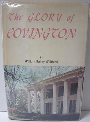 Bild des Verkufers fr THE GLORY OF COVINGTON zum Verkauf von Parnassus Book Service, Inc