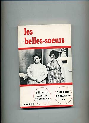 Imagen del vendedor de LES BELLES - SOEURS . Introduction de Alain Pontaut a la venta por Librairie CLERC