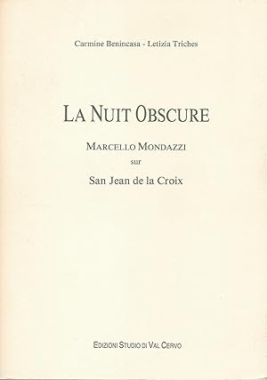 Bild des Verkufers fr La Nuit Obscure: Marcello Mondazzi sur San Jean de la Croix zum Verkauf von Bouquinerie L'Ivre Livre