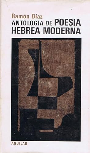 ANTOLOGIA DE LA POESIA HEBREA MODERNA