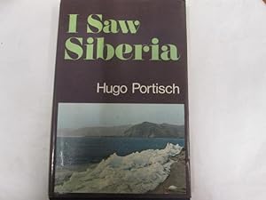 Seller image for I Saw Siberia for sale by Goldstone Rare Books