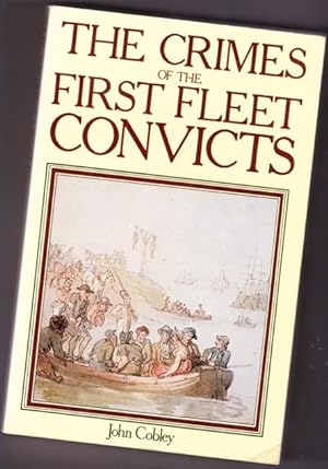 Bild des Verkufers fr The Crimes of the First Fleet zum Verkauf von Nessa Books