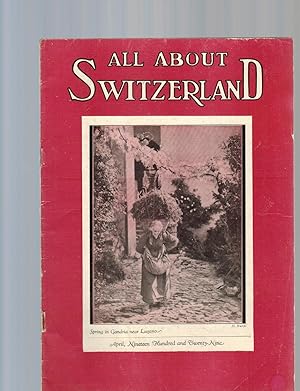 ALL ABOUT SWITZERLAND. Issue for April, 1929