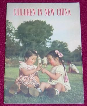 Bild des Verkufers fr CHILDREN IN NEW CHINA zum Verkauf von LE BOUQUINISTE