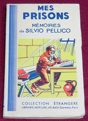 Image du vendeur pour MES PRISONS - MEMOIRES DE SILVIO PELLICO mis en vente par LE BOUQUINISTE