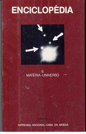 ENCICLOPÉDIA EINAUDI - 9. MATÉRIA-UNIVERSO