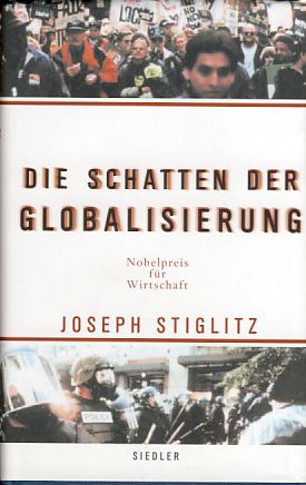 Bild des Verkufers fr Die Schatten der Globalisierung. Aus dem Engl. von Thorsten Schmidt. zum Verkauf von Fundus-Online GbR Borkert Schwarz Zerfa