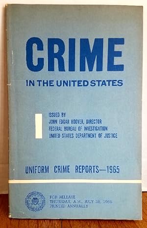 Seller image for CRIME IN THE UNITED STATES for sale by MARIE BOTTINI, BOOKSELLER