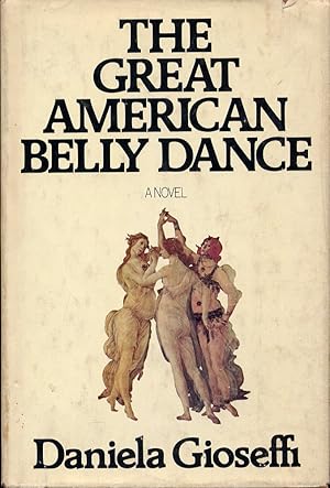 Bild des Verkufers fr The Great American Belly Dance zum Verkauf von Between the Covers-Rare Books, Inc. ABAA