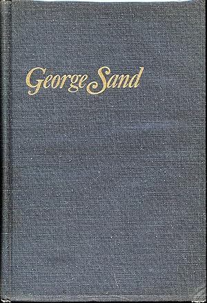 Bild des Verkufers fr George Sand: A Biography zum Verkauf von Between the Covers-Rare Books, Inc. ABAA