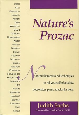 Seller image for Nature's Prozac: Natural Therapies and Techniques to Rid Yourself of Anxiety, Depression, Panic Attacks & Stress for sale by Kenneth A. Himber