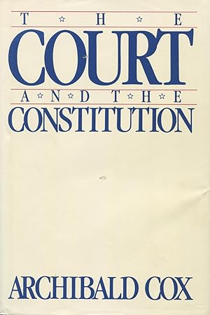 Seller image for The Court and the Constitution for sale by Kenneth A. Himber