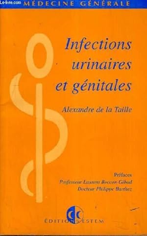 Image du vendeur pour INFECTIONS URINAIRES ET GENITALES / COLLECTION MEDECINE GENERALE. mis en vente par Le-Livre