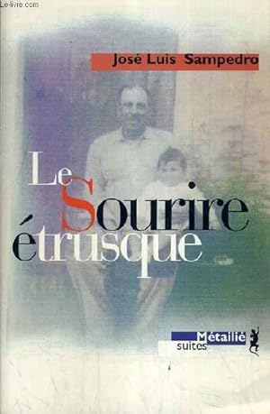 Seller image for LE SOURIRE ETRUSQUE. for sale by Le-Livre