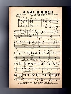 El Tango Del Perroquet / 1927 Vintage Tango Fox-Trot Sheet Music / Piano / Roger Wolfe Kahn. Orch...