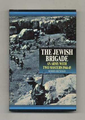 Bild des Verkufers fr The Jewish Brigade: An Army with Two Masters, 1944-45 zum Verkauf von Books Tell You Why  -  ABAA/ILAB