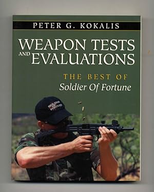 Seller image for Weapon Tests and Evaluations: The Best of Soldier of Fortune for sale by Books Tell You Why  -  ABAA/ILAB