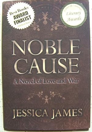 Noble Cause: A Novel of Love and War