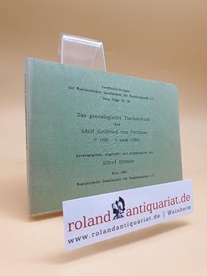 Das genealogische Taschenbuch des Adolf Gottfried von Portmann (* 1638 + nach 1708). herausgegebe...