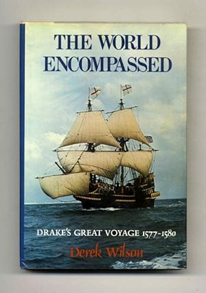 Bild des Verkufers fr The World Encompassed: Francis Drake and His Great Voyage - 1st US Edition/1st Printing zum Verkauf von Books Tell You Why  -  ABAA/ILAB